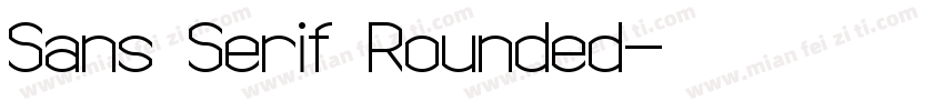 Sans Serif Rounded字体转换